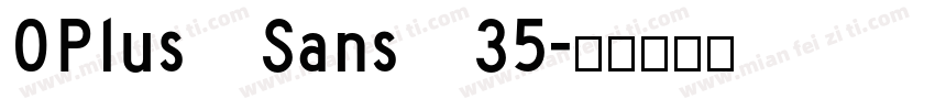 OPlus Sans 35字体转换